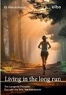 Patrick Krause - Living in the long run