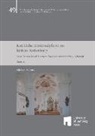 Michael Habres - Kirchliche Denkmalpflege im Bistum Rottenburg