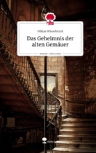 Niklas Wiesebrock - Das Geheimnis der alten Gemäuer. Life is a Story - story.one