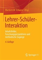 Martin K W Schweer, Martin K. W. Schweer, Martin K.W. Schweer - Lehrer-Schüler-Interaktion
