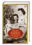Wie schön war's doch zur Weihnachtszeit!