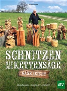 Richard Litzinger - Schnitzen mit der Kettensäge - ganz leicht