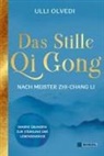 Ulli Olvedi - Das Stille Qi Gong nach Meister Zhi-Chang Li