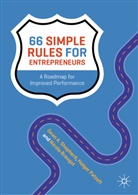 Nicola Breugst, Holger Patzelt, Dean A Shepherd, Dean A. Shepherd - 66 Simple Rules for Entrepreneurs