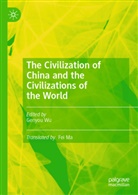 Wu Genyou, Genyou Wu - The Civilization of China and the Civilizations of the World