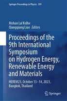 Mohan Kolhe, Mohan Lal Kolhe, Mohan Lal Kolhe, Liao, Qiangqiang Liao - Proceedings of the 9th International Symposium on Hydrogen Energy, Renewable Energy and Materials