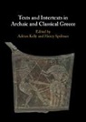 Adrian (University of Oxford) Spelman Kelly, Adrian Kelly, Adrian (University of Oxford) Kelly, Kelly Adrian, Henry Spelman, Henry (University of Cambridge) Spelman - Texts and Intertexts in Archaic and Classical Greece