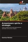 Saortua Marbun - Armonizzare spirito e strategia