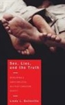 Linda L. Belleville - Sex, Lies, and the Truth