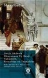 Max Radin - Antik Akdeniz Dünyasinin Üc Devi Yahudiler, Romalilar ve Yunanlilar;M.Ö. 450den M.S. 350ye Kadar, Yaklasik Sekiz Yüz Yil