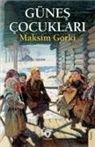 Maksim Gorki - Günes Cocuklari