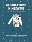 Susan M. Cheng, David L. Taylor - Affirmations in Medicine
