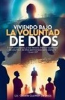 Gisselle Guzmán de Jesús - Viviendo bajo la voluntad de Dios