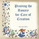 Mary Jane Miller, Tbd - Praying the Rosary for the Care of Creation