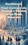 Resistenza Strategica - Resilienza Post- Catastrofe