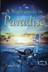 Carla King - A Nightingale in Paradise