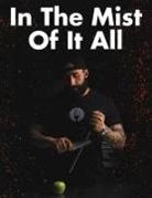 Vagarchak Harutyunyan - In The Mist Of It All