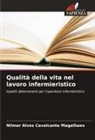 Nilmar Alves Cavalcante Magalhaes - Qualità della vita nel lavoro infermieristico