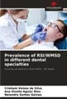Ana Giselle Aguiar Dias, Neiandro Santos Galvão, Cristiam Velozo da Silva - Prevalence of RSI/WMSD in different dental specialties