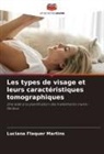 Luciana Flaquer Martins - Les types de visage et leurs caractéristiques tomographiques