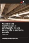 Daniela Oliveira de Lima - Analisi delle manifestazioni patologiche in una passerella in cemento armato