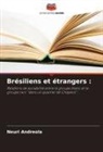 Neuri Andreola - Brésiliens et étrangers :