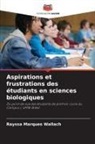 Rayssa Marques Wallach - Aspirations et frustrations des étudiants en sciences biologiques