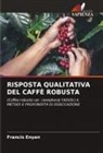 Francis Enyan - RISPOSTA QUALITATIVA DEL CAFFÈ ROBUSTA