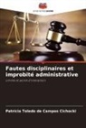 Patrícia Toledo de Campos Cichocki - Fautes disciplinaires et improbité administrative