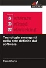 Puja Acharya - Tecnologie emergenti nella rete definita dal software
