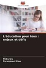 Parampreet Kaur, Pinky Sra - L'éducation pour tous : enjeux et défis