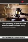 Patrícia Toledo de Campos Cichocki - Disciplinary offences and administrative improbity