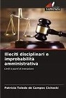 Patrícia Toledo de Campos Cichocki - Illeciti disciplinari e improbabilità amministrativa