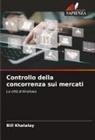 Bill Khatalay - Controllo della concorrenza sui mercati