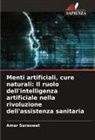 Amar Saraswat - Menti artificiali, cure naturali: Il ruolo dell'intelligenza artificiale nella rivoluzione dell'assistenza sanitaria
