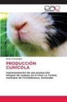 Dixie Cocnsuegra - PRODUCCIÓN CUNÍCOLA