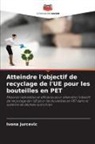 Ivona Jurcevic - Atteindre l'objectif de recyclage de l'UE pour les bouteilles en PET