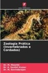Dr. M. Govindarajan, M. Govindarajan, Dr. M. Moorthi, M. Moorthi, A. Senthil kumar, Dr. A. Senthil Kumar - Zoologia Prática (Invertebrados e Cordados)