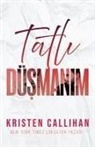 Kristen Callihan - Tatli Düsmanim