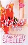 Susan Scott Shelley - Marry Me