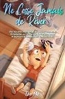 Ellen Mills, Special Art Stories - Ne Cesse Jamais de Rêver
