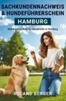 Roland Berger, Roland Berger - Sachkundenachweis und Hundeführerschein Hamburg