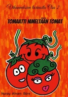 Nuray Ahsen Böre - Tomaatti nimeltään Tomat
