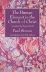 Ulrich Lehner, Paul Simon - The Human Element in the Church of Christ