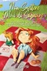Ellen Mills, Special Art Stories - Non smettere mai di sognare