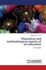Martyniuk A. K., Martyniuk A.K. - Theoretical and methodological aspects of art education