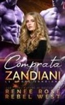 Renee Rose, Rebel West - Comprata dagli zandiani