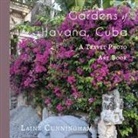 Laine Cunningham - Gardens of Havana, Cuba
