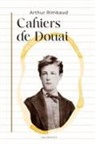 Arthur Rimbaud - Cahiers de Douai