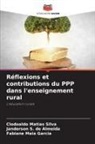 Fabiane Maia Garcia, Janderson S. de Almeida, Clodoaldo Matias Silva - Réflexions et contributions du PPP dans l'enseignement rural